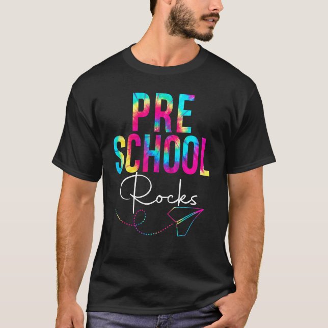 Preschool Rocks Tie Dye Appreciation Day Back To S T-Shirt (Front)
