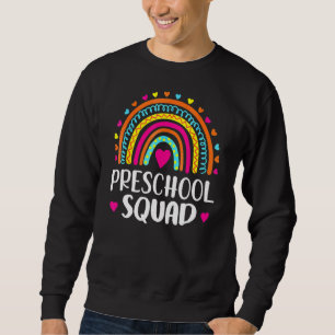 Preschool Squad Teacher Rainbow Back To School 3 Sweatshirt
