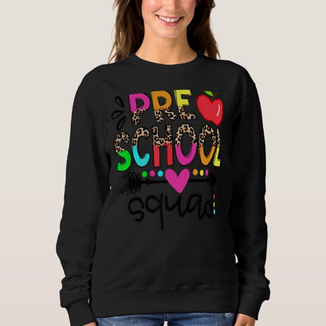 Preschool Squad Teacher Student Team Leopard Back  Sweatshirt (Front)