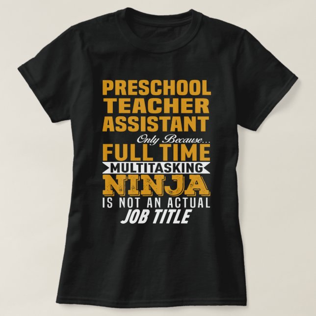 Preschool Teacher Assistant T-Shirt (Design Front)