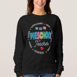 Preschool Teacher Back To School Daycare Appreciat Sweatshirt