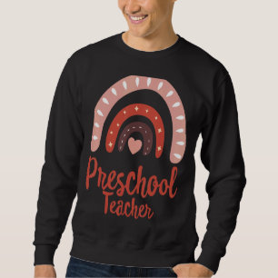 Preschool Teacher Back To School Daycare Appreciat Sweatshirt
