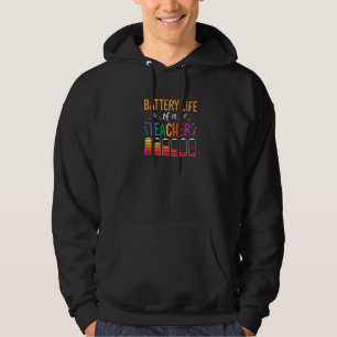 Preschool Teacher Battery Life Pre K Daycare Kinde Hoodie