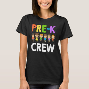 Preschool Teacher Designs For Men Women Pre K Crew T-Shirt