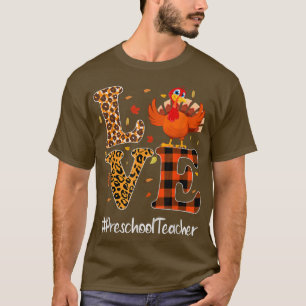 Preschool Teacher Love Thanksgiving Leopard Turkey T-Shirt