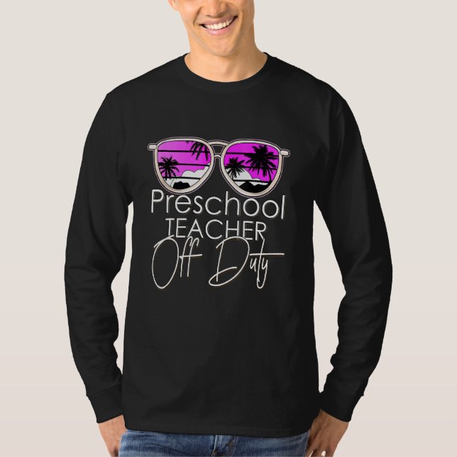 Preschool Teacher Off Duty Sunglasses Beach Sunset T-Shirt (Front)