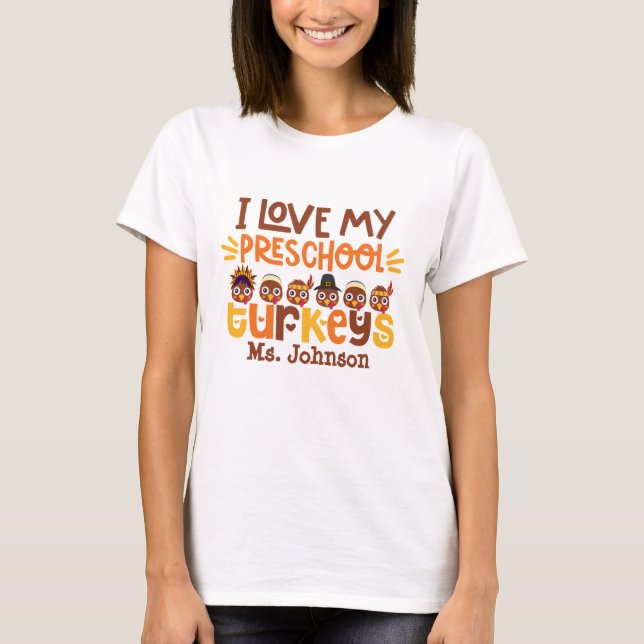 Preschool Teacher Personalized Thanksgiving T-Shirt (Front)