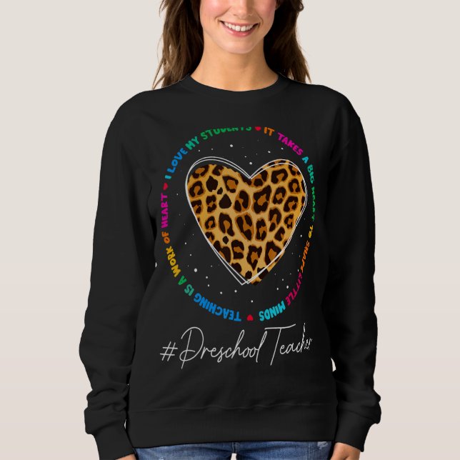 Preschool Teacher School Admin Appreciation Back T Sweatshirt (Front)