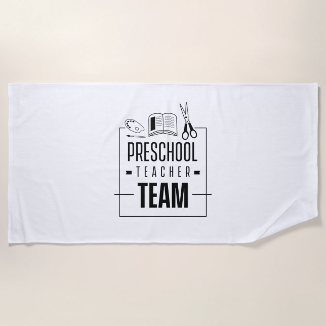 Preschool Teacher Team Beach Towel (Front)