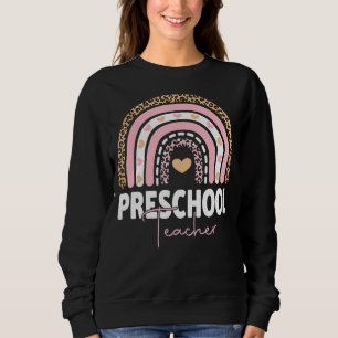 Preschool Teacher  Team Preschool Squad Rainbow 4 Sweatshirt