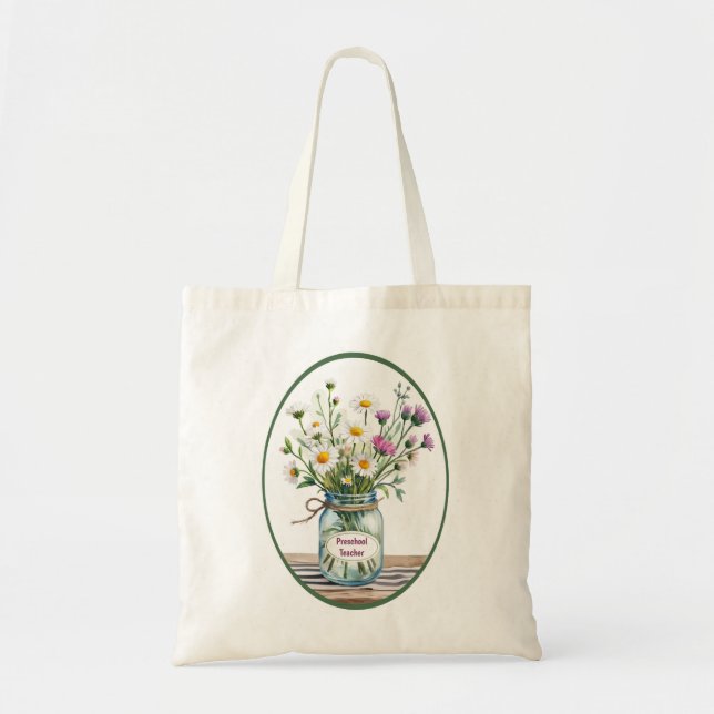 Preschool Teacher Wildflowers in Mason Jar Tote Bag (Front)