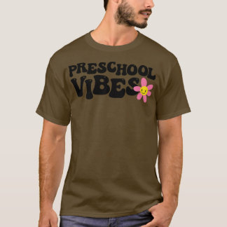 Preschool Vibes 9 T-Shirt