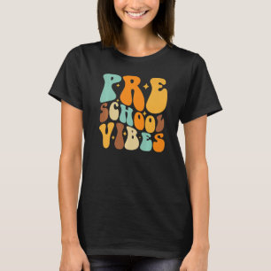 Preschool Vibes First Day Of School Back To School T-Shirt