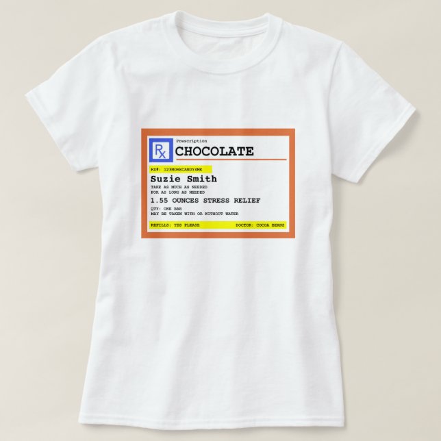 Prescription Chocolate Personalised   T-Shirt (Design Front)