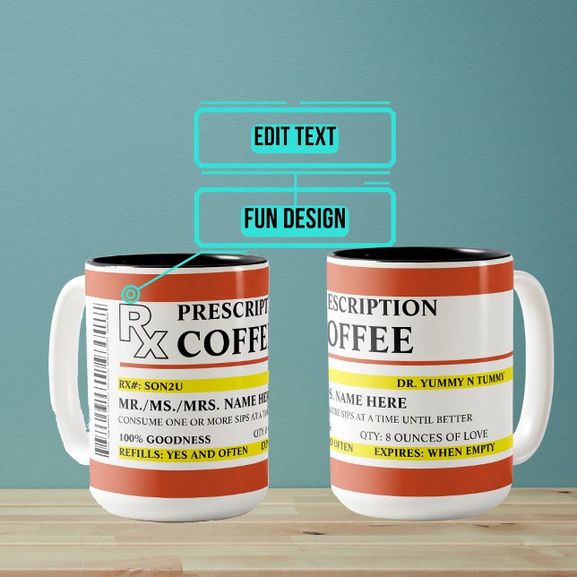 Prescription Coffee Two-Tone Coffee Mug (This customized mug is sure to bring a smile to the recipient and it's just what the doctor ordered.)