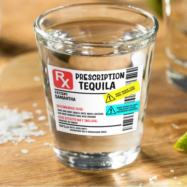 Prescription Tequila Warning Label Personalised Shot Glass (Creator Uploaded)