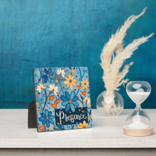 Presence Inspirational Heart Floral Pretty Blue Plaque