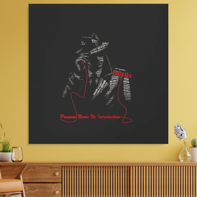 Presence Needs No Introduction | Gentleman Typogra Canvas Print (Insitu(LivingRoom))
