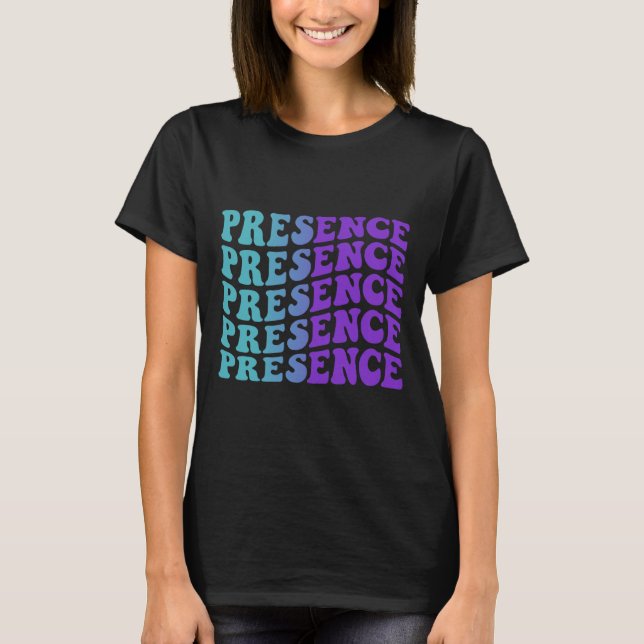 Presence Prevention Awareness T-Shirt (Front)