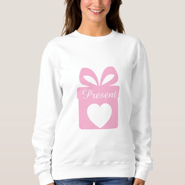 Present Sweatshirt  (Front)