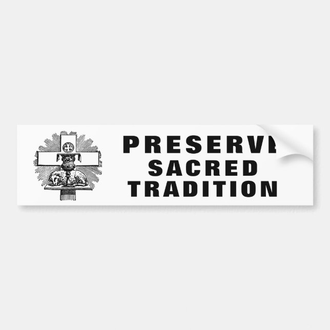Preserve Sacred Tradition Catholic Lamb on Altar Bumper Sticker (Front)