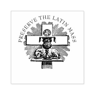 PRESERVE THE LATIN MASS LAMB OF GOD RUBBER STAMP