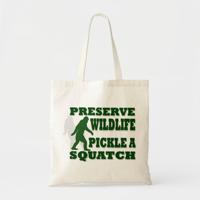 Preserve wildlife pickle a squatch tote bag (Front)