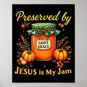 Preserved By God’s Grace Jesus Jam Strawberry Cute Poster