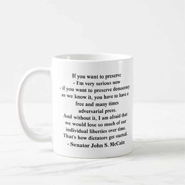 Preserving Democracy Quote by Senator John McCain Coffee Mug (Left)