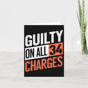 President 45 Guilty On All &#; Counts Charges Card