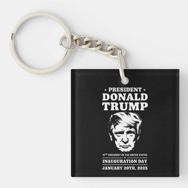 President 47 D J Trump Inauguration Day Jan 2025 Key Ring (Front)