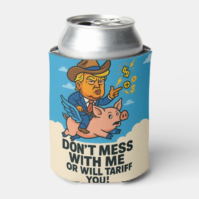 President applying tariffs to everyone can cooler (Can Front)