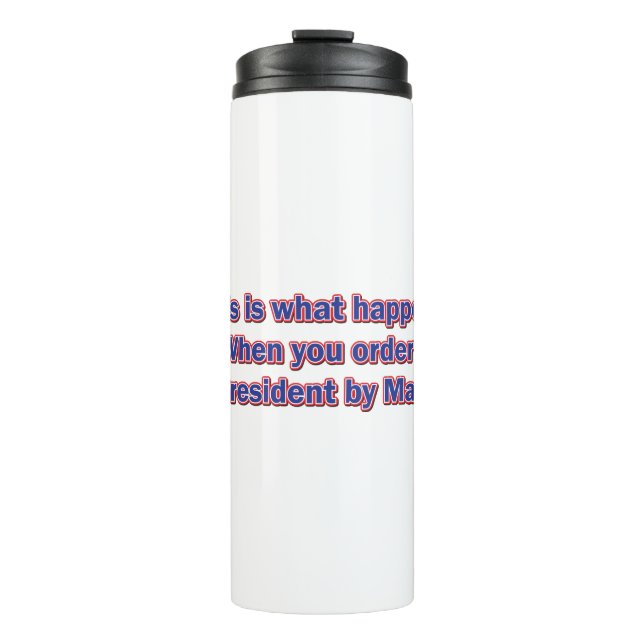 President-By-Mail Thermal Tumbler (Front)
