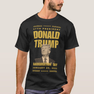 President Donald J. Trump Inauguration Day 2025 Me T-Shirt