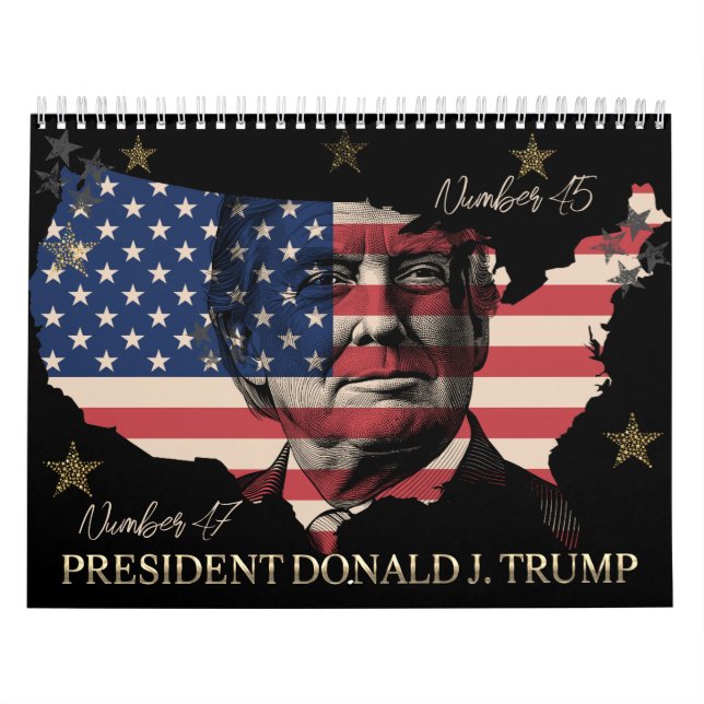President Donald J. Trump Number 47 Calendar (Cover)
