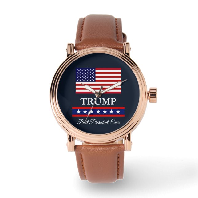 PRESIDENT DONALD TRUMP BEST PRESIDENT EVER WATCH (Front)