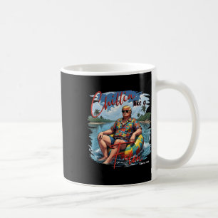 President Donald Trump Chillin' Like A Felon Summe Coffee Mug