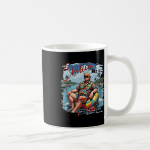President Donald Trump Chillin Like A Felon Summer Coffee Mug