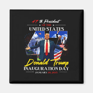 President Donald Trump Inauguration Day 2025 47th Magnet