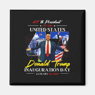 President Donald Trump Inauguration Day 2025 47th Magnet