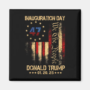 President Donald Trump Inauguration Day 2025 Magnet