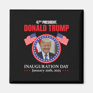 President Donald Trump Inauguration Day 2025 Memor Magnet