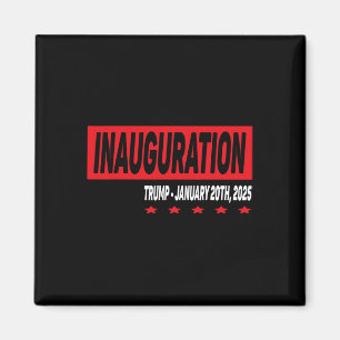 President Donald Trump Inauguration Day - January Magnet