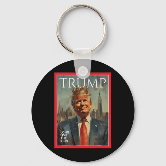President Donald Trump Long Live The King  Key Ring (Front)