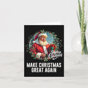 President Donald Trump Make Christmas Great Again Card