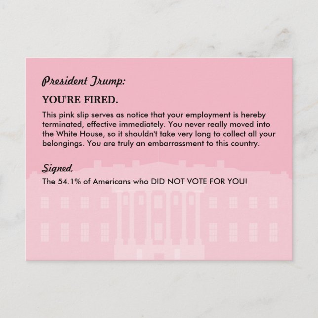 President Donald Trump PINK SLIP / Mail to the WH Announcement Postcard (Front)