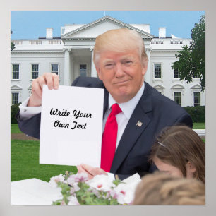 President Donald Trump - Write Your Own Text Poster