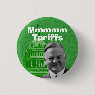 President Herbert Hoover Tariffs 3 Cm Round Badge