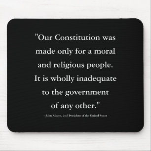President John Adams Quote On The Constitution T S Mouse Pad