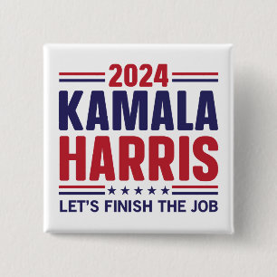 President Kamala Harris Let's Finish The Job 2024 15 Cm Square Badge